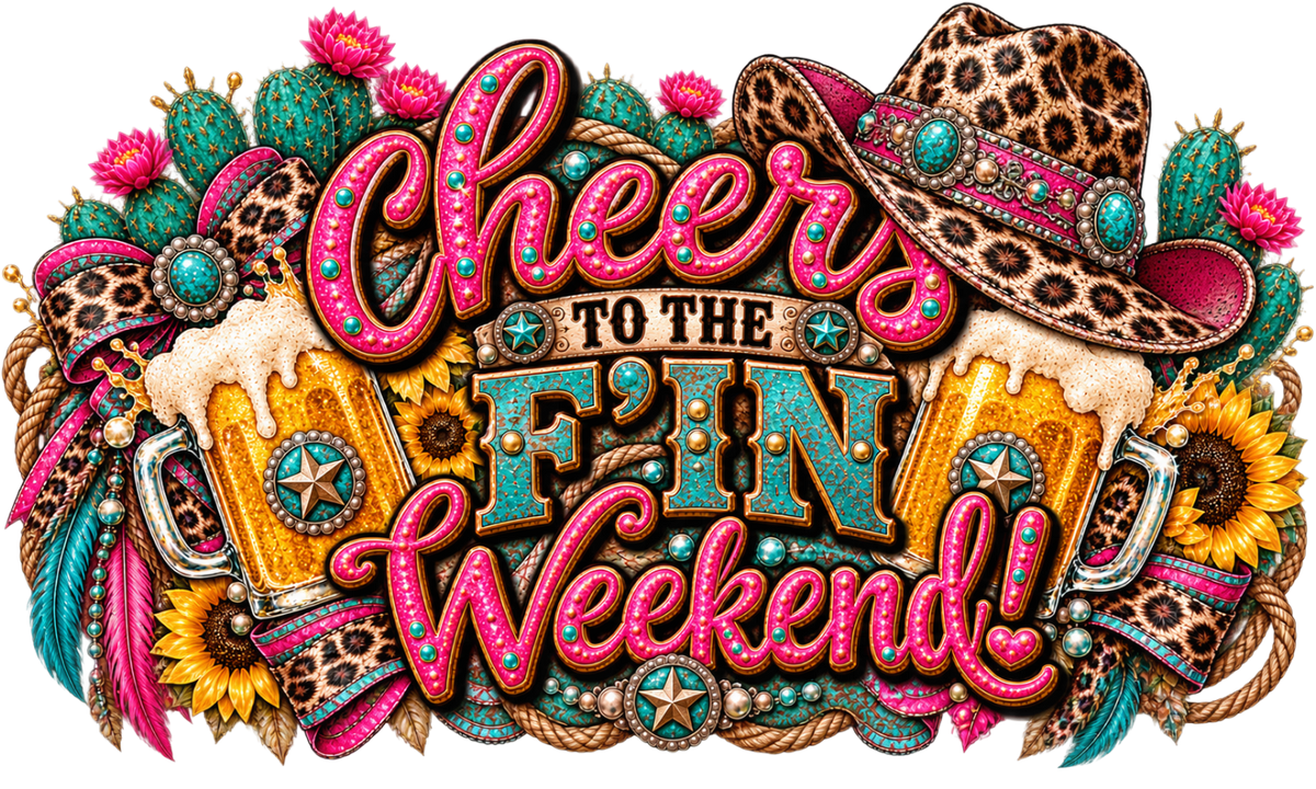 Cheers to the F’in Weekend  – Trucker Hat DTF